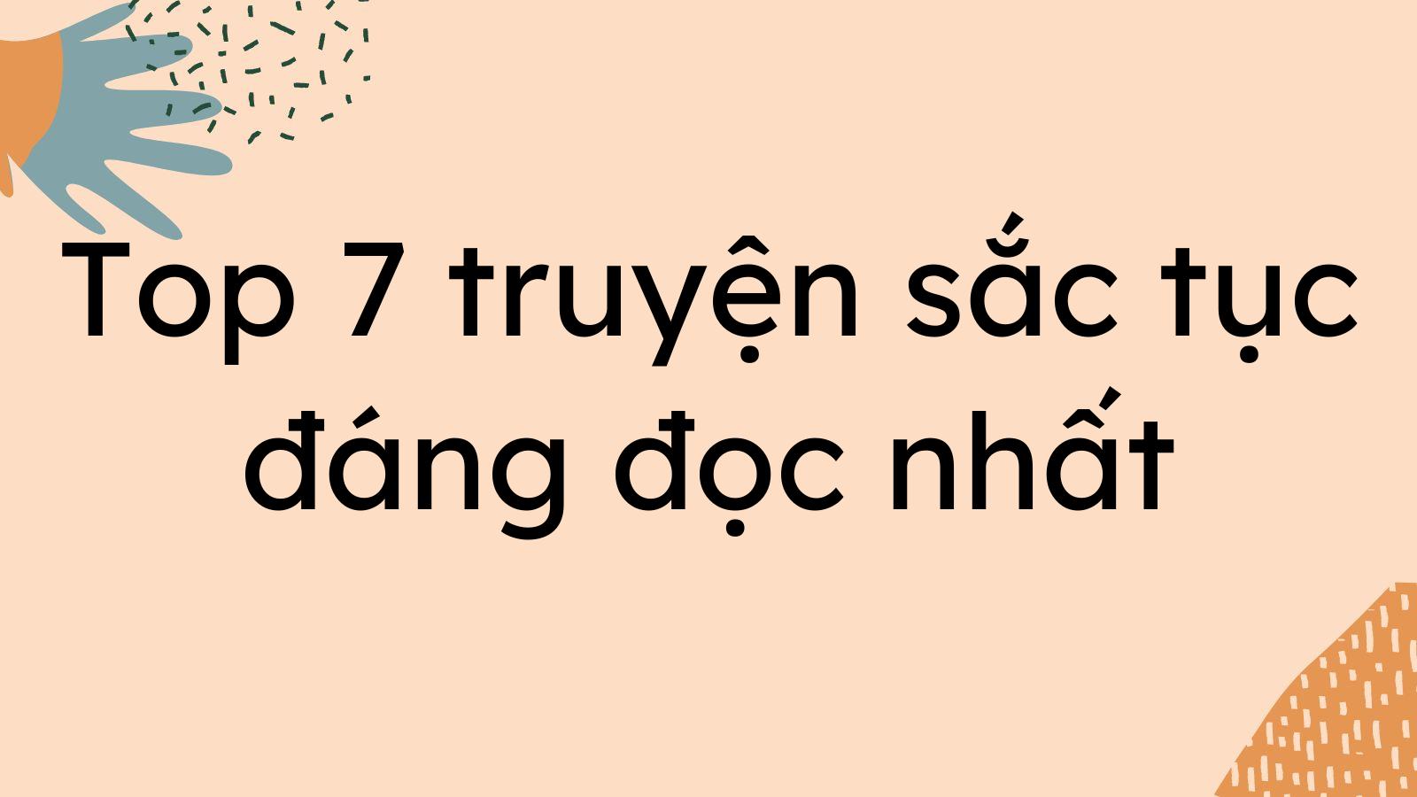 Top 7 truyện sắc tục đáng đọc nhất